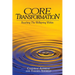 Core Transformation: Reaching the Wellspring Within