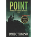 Point: Wilderness War in Vietnam and Cambodia - A Memoir