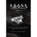 A.D.O.R.E.: A Diamond Out the Rough Experience