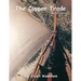 The Copper Trade (Revised Edition)