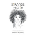Strands of Faith: Conditioned by Courage, Hope and Self-Love