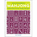 The Little Book of Mahjong: Learn How to Play, Score, and Win