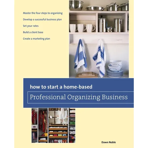 How to Start a Home-based Professional Organizing Business