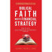 Biblical Faith Meets Financial Strategy: How to Lay a Solid Foundation for Prosperity