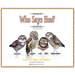 Who Says Hoo?: A Book for Babies & Toddlers - and anybody else that likes animals.