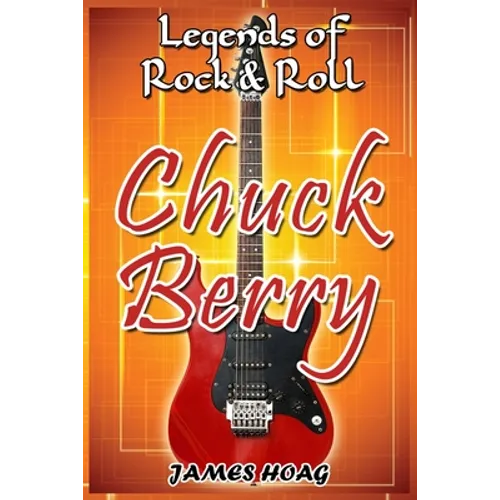 Legends of Rock & Roll - Chuck Berry