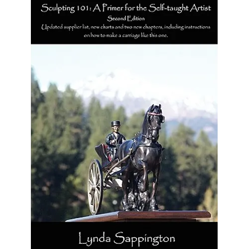 Sculpting 101: A Primer for the Self-Taught Artist