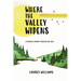 Where the Valley Widens