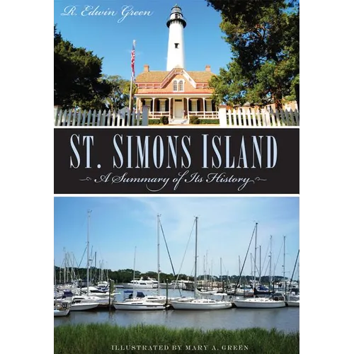 St. Simons Island: A Summary of Its History