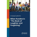 A Study Guide for Milan Kundera's "The Book of Laughter and Forgetting"