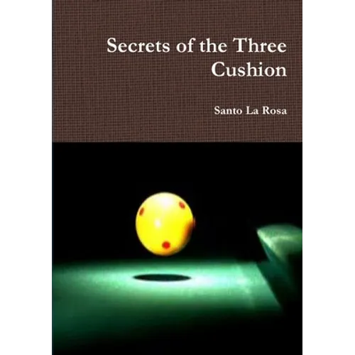 Secrets of the Three Cushion