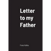 Letter to my Father