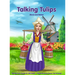 Talking Tulips - Above and Below