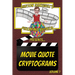 Barton Rakewell's Puzzling World Presents Movie Quote Cryptograms: Volume 1