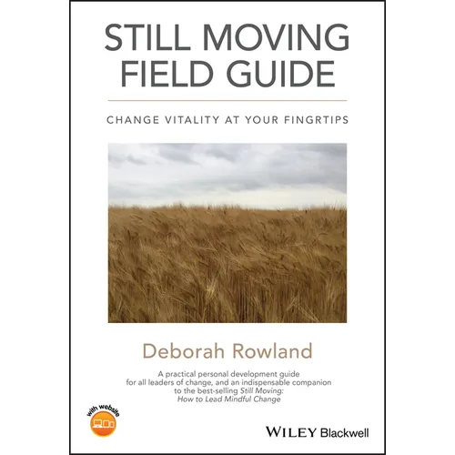Still Moving Field Guide: Change Vitality at Your Fingertips