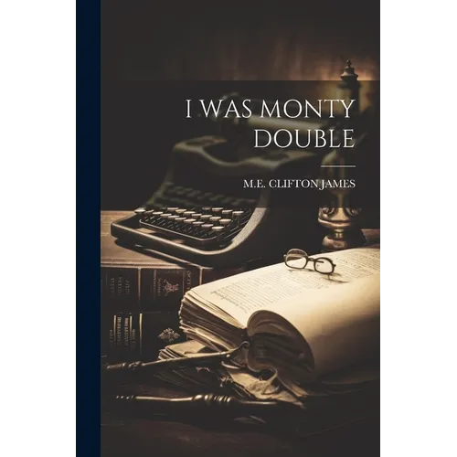 I Was Monty Double