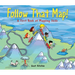 Follow That Map!: A First Book of Mapping Skills