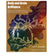 Body and Brain Brilliance: A Manual to Cultivate Awareness and Practices for Our Nervous Systems