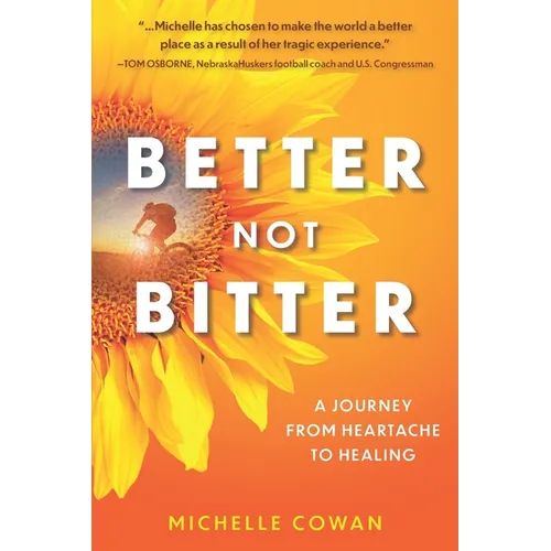 Better, Not Bitter: A journey from heartbreak to healing