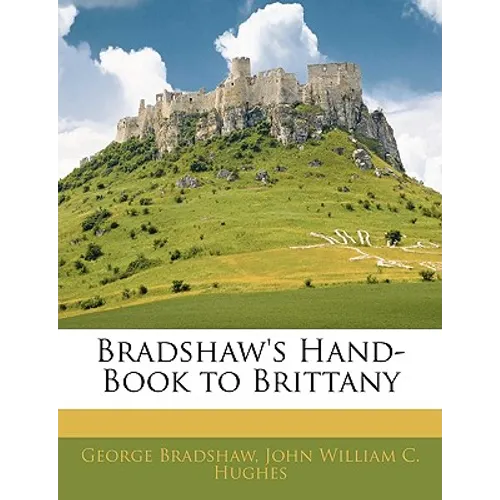 Bradshaw's Hand-Book to Brittany