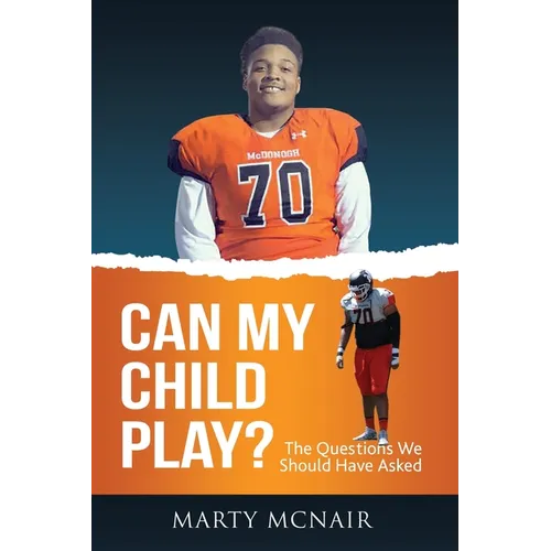 Can My Child Play?: The Questions We Should Have Asked