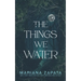 The Things We Water