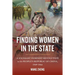 Finding Women in the State: A Socialist Feminist Revolution in the People's Republic of China, 1949-1964