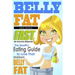 Belly Fat: The Healthy Eating Guide to Lose That Stubborn Belly Fat - No Exercise Required