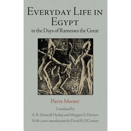 Everyday Life in Egypt in the Days of Ramesses the Great