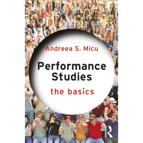 Performance Studies: The Basics