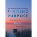Finding Purpose: Stories of the Afterlife that Inspire