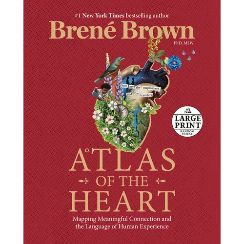 Atlas of the Heart: Mapping Meaningful Connection and the Language of Human Experience