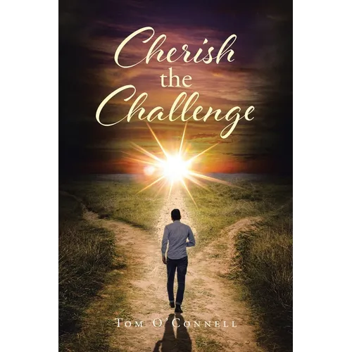Cherish the Challenge