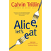 Alice, Let's Eat: Further Adventures of a Happy Eater