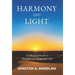 Harmony and Light: 10 Meditations for a Peaceful and Purposeful Life