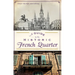 A Guide to the Historic French Quarter