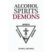Alcohol Spirits Demons
