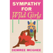 Sympathy for Wild Girls: Stories
