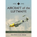 Aircraft of the Luftwaffe, 1935-1945: An Illustrated Guide