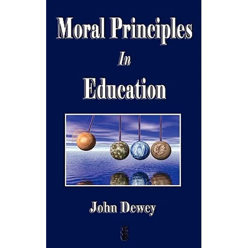 Moral Principles in Education