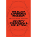 The Black Experience in Design: Identity, Expression & Reflection
