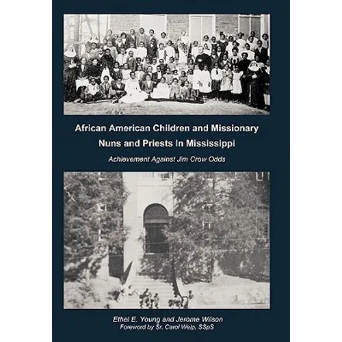 African American Children and Missionary Nuns and Priests in Mississippi: Achievement Against Jim Crow Odds