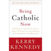 Being Catholic Now: Prominent Americans Talk about Change in the Church and the Quest for Meaning