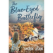 The Blue-Eyed Butterfly