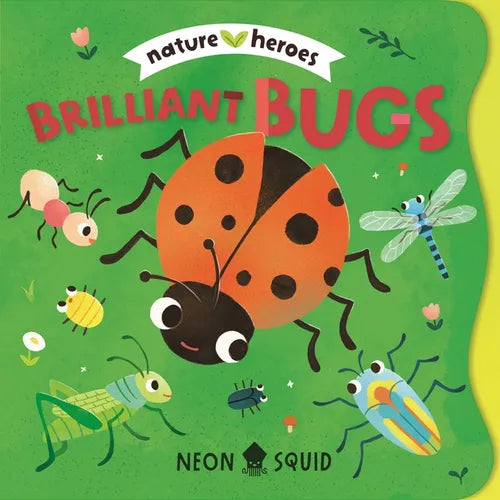 Brilliant Bugs (Nature Heroes)