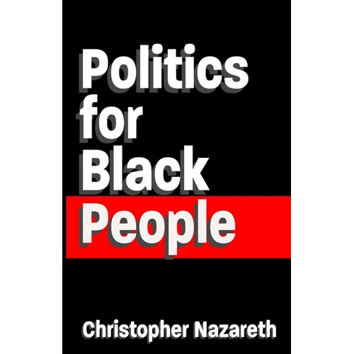 Politics For Black People: The Basics
