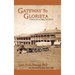 Gateway to Glorieta: A History of Las Vegas, New Mexico