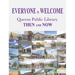 Everyone Is Welcome: Queens Public Library Then and Now