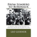 From Lemberg to Bordeaux: A German War Correspondent's Account of Battle in Poland, the Low Countries and France, 1939-40