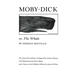 Moby Dick Or, the Whale